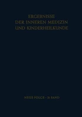 Ergebnisse der Inneren Medizin und Kinderheilkunde